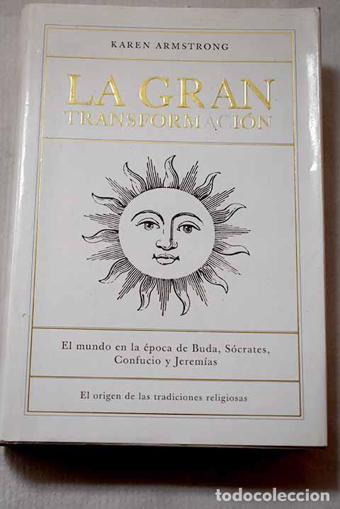 Libros: La gran transformaci&oacute;n: el mundo en la &eacute;poca de Buda, S&oacute;crates, Confucio y Jerem&iacute;as
