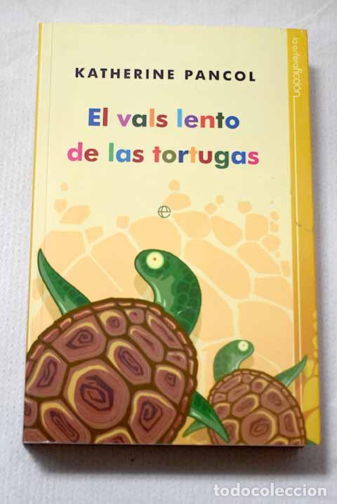 Libros: El vals lento de las tortugas.- Pancol, Katherine