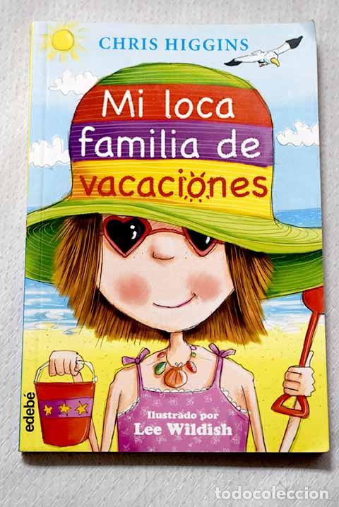 books: Mi loca familia de vacaciones.- Higgins, Chris