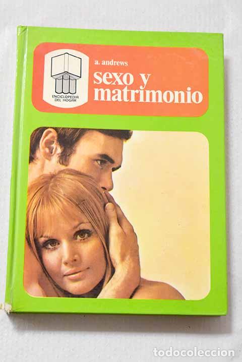 books: Sexo y matrimonio: Andrews, Allen.- Andrews, Allen