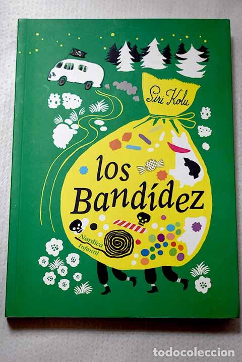 books: Los Band&iacute;dez: Kolu, Siri.- Kolu, Siri