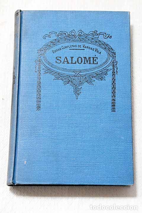 books: Salom&eacute;: novela poema.- Vargas Vila, Jos&eacute; Mar&iacute;a