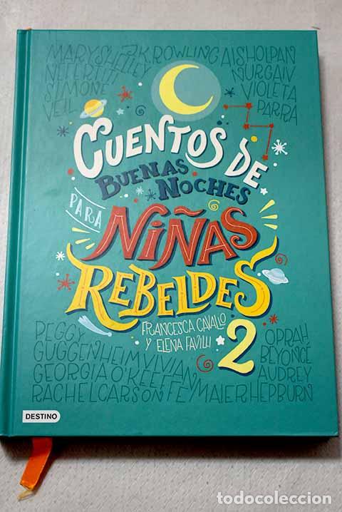 Libros: Cuentos de buenas noches para ni&ntilde;as rebeldes 2.- Cavallo, Francesca
