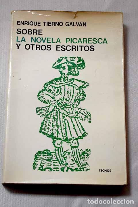 Libros: Sobre la novela picaresca y otros escritos.- Tierno Galv&aacute;n, Enrique