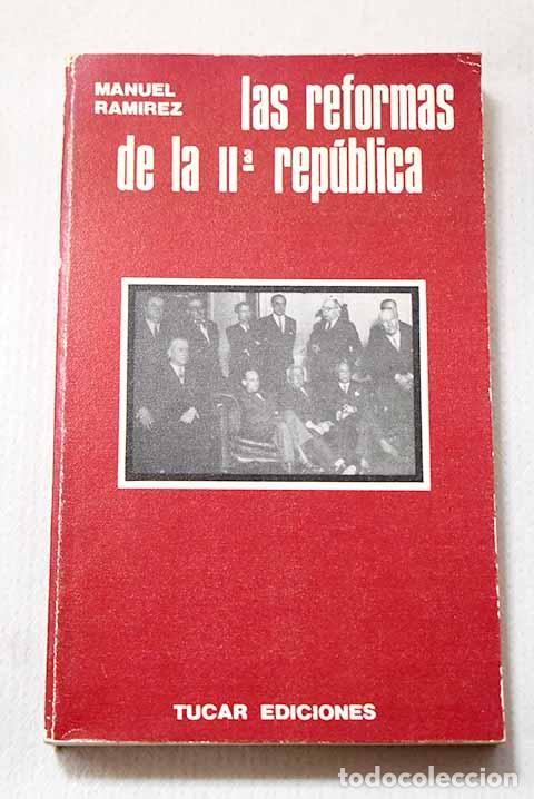 Libros: Las reformas de la II Rep&uacute;blica.- Ram&iacute;rez, Manuel