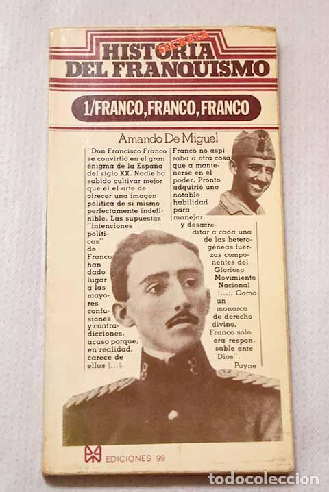 Libros: Franco, Franco, Franco.- Miguel, Amando de