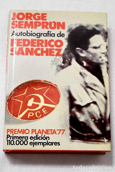 Libros: Autobiograf&iacute;a de Federico S&aacute;nchez.- Sempr&uacute;n, Jorge