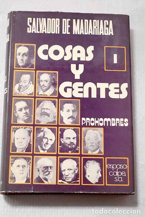 Libros: Cosas y gentes, I: El libro de los prohombres.- Madariaga, Salvador de