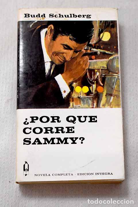 Libros: &iquest;Por que corre sammy?.- Schulberg, Budd