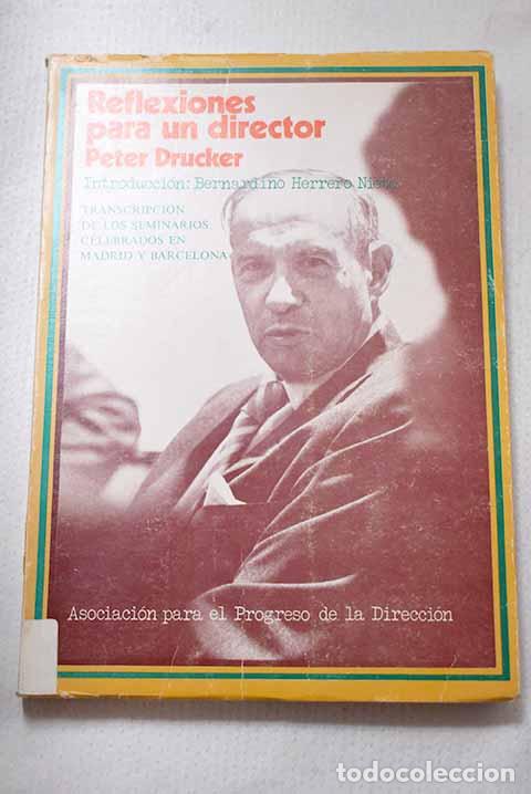 Libros: Reflexiones para un director.- Drucker, Peter Ferdinand