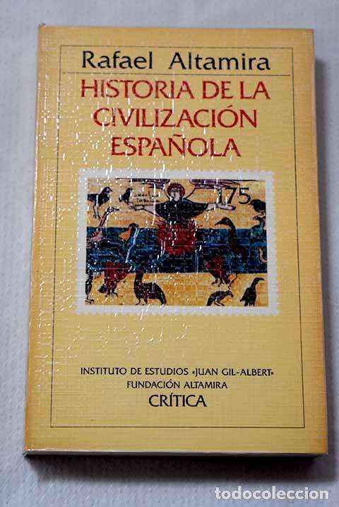 Libros: Historia de la civilizaci&oacute;n espa&ntilde;ola.- Altamira, Rafael