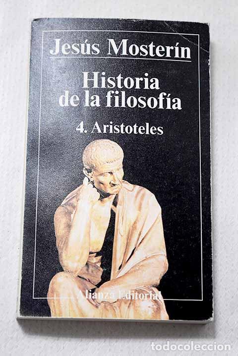 Libros: Historia de la filosof&iacute;a, 4. Arist&oacute;teles.- Moster&iacute;n, Jes&uacute;s