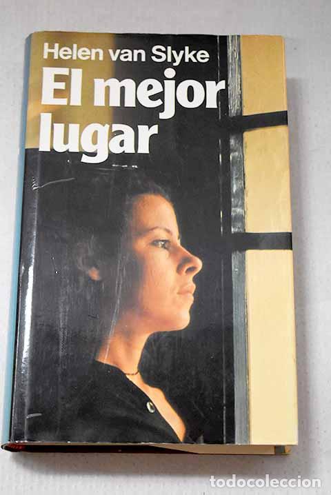 Libros: El mejor lugar: Van Slyke, Helen.- Van Slyke, Helen