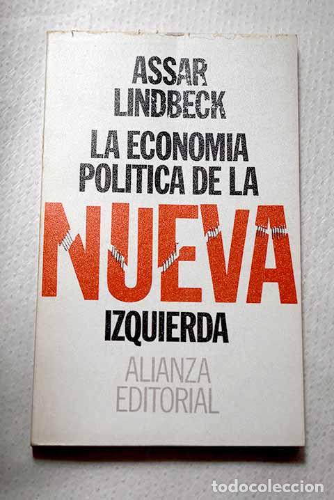Livros em segunda m&atilde;o: La econom&iacute;a pol&iacute;tica de la nueva izquierda: una opini&oacute;n ajena.- Lindbeck, Assar