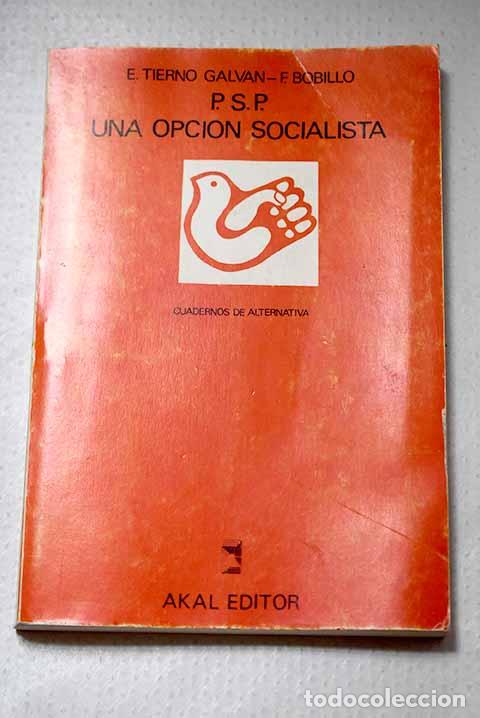 Livros em segunda m&atilde;o: P. S. P. una opci&oacute;n socialista.- Tierno Galv&aacute;n, Enrique