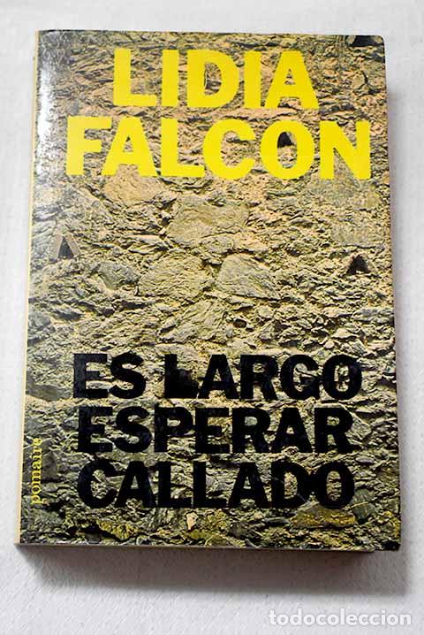 Livros em segunda m&atilde;o: Es largo esperar callado.- Falc&oacute;n, Lidia