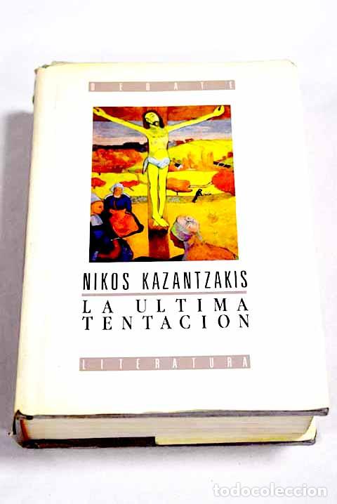 Livros em segunda m&atilde;o: La &uacute;ltima tentaci&oacute;n: Kazantzakis, Niko.- Kazantzakis, Niko