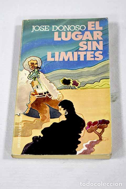 books: El lugar sin limites.- Donoso, Jos&eacute;