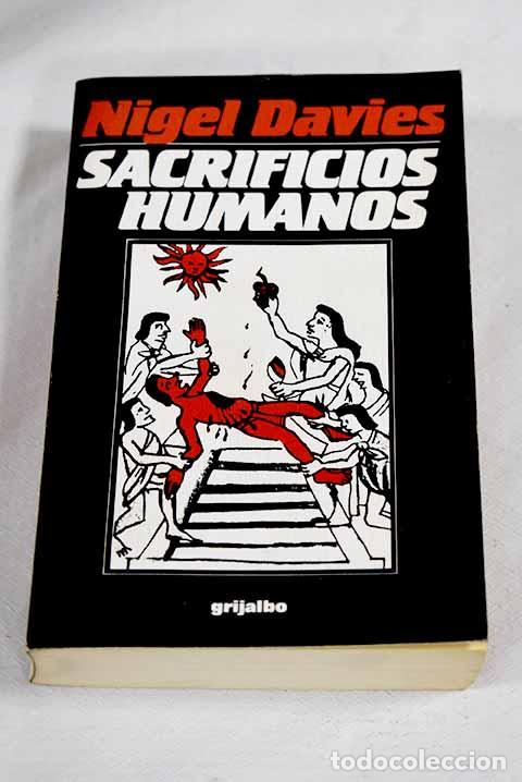 books: Sacrificios humanos: de la antiguedad a nuestros d&iacute;as.- Davies, Nigel