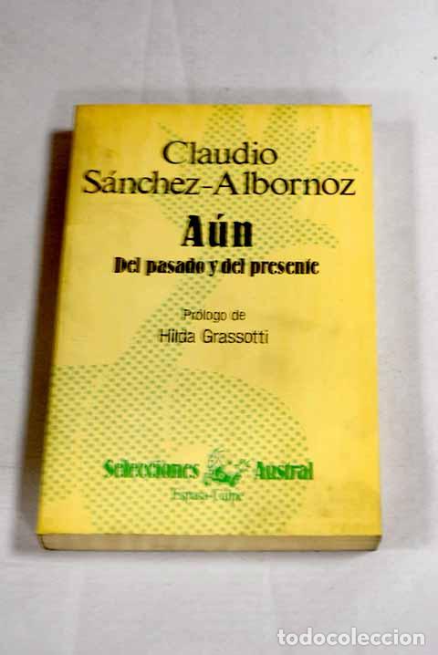 Libros: A&uacute;n : del pasado y del presente.- S&aacute;nchez-Albornoz, Claudio