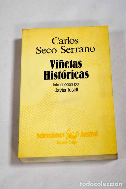 Libros: Vi&ntilde;etas hist&oacute;ricas: Seco Serrano, Carlos.- Seco Serrano, Carlos
