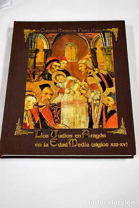 Libros: Los judios en Arag&oacute;n en la Edad Media (Siglos XIII-XV).- Motis Dolader, Miguel &Aacute;ngel