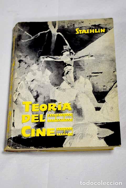 Libros: Teor&iacute;a del cine: Staehlin, Carlos Mar&iacute;a.- Staehlin, Carlos Mar&iacute;a