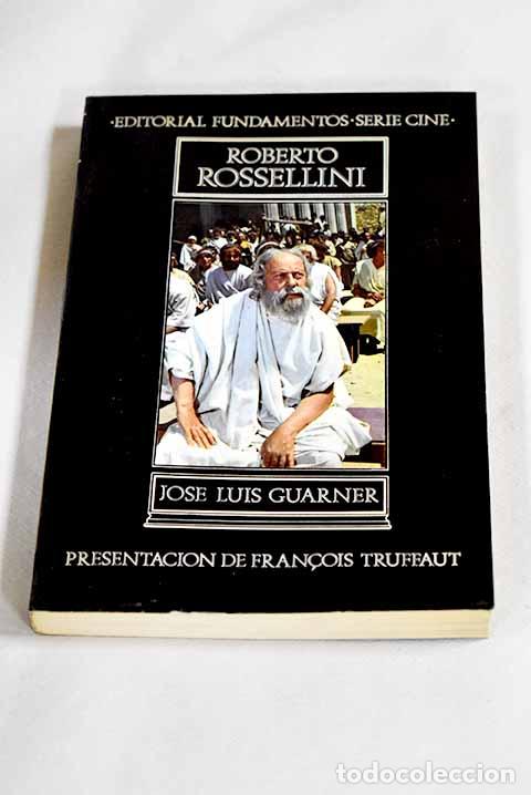 Libros: Roberto Rossellini: Guarner, Jos&eacute; Luis.- Guarner, Jos&eacute; Luis