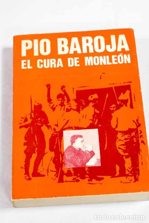 Libros: El cura de Monle&oacute;n: Baroja, P&iacute;o.- Baroja, P&iacute;o