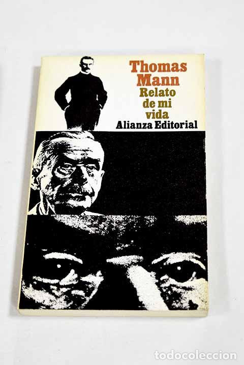 Libros: Relato de mi vida: Seguido de El &uacute;ltimo a&ntilde;o de mi padre .- Mann, Thomas