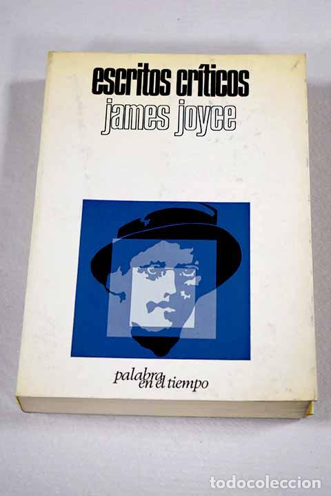 Libros: Escritos cr&iacute;ticos: Joyce, James.- Joyce, James