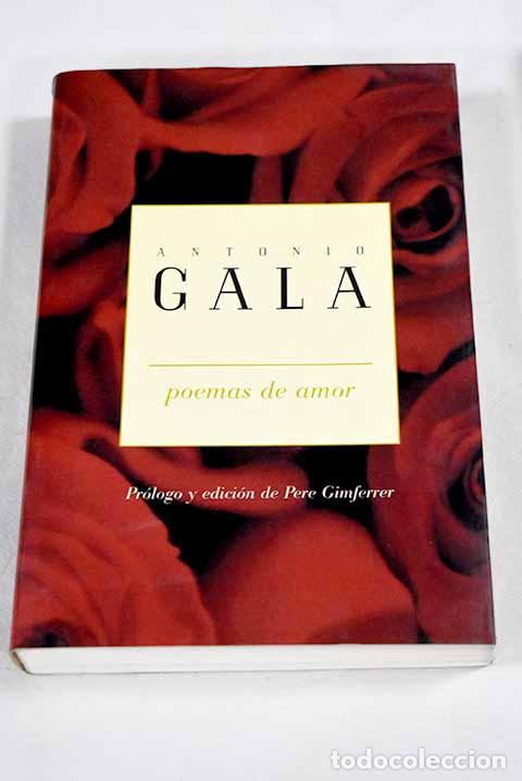 Libros: Poemas de amor: Gala, Antonio.- Gala, Antonio