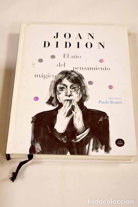 Libros: El a&ntilde;o del pensamiento m&aacute;gico (edici&oacute;n ilustrada).- Didion, Joan