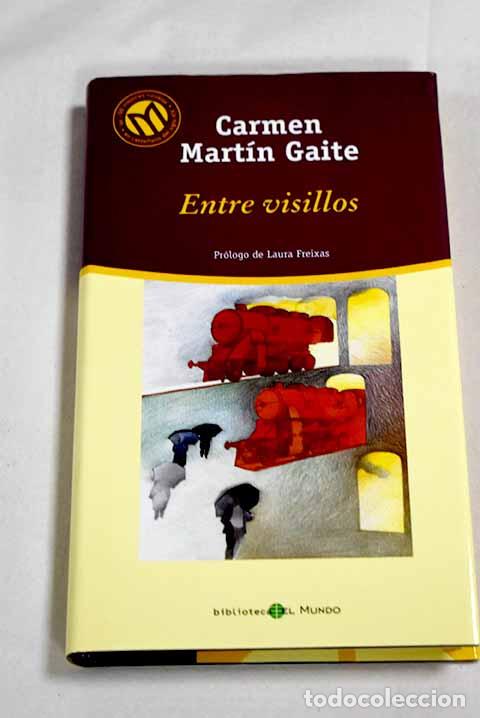 Libros: Entre visillos: Mart&iacute;n Gaite, Carmen.- Mart&iacute;n Gaite, Carmen