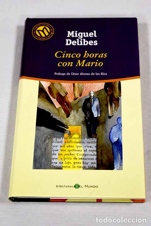 Libros: Cinco horas con Mario.- Delibes, Miguel