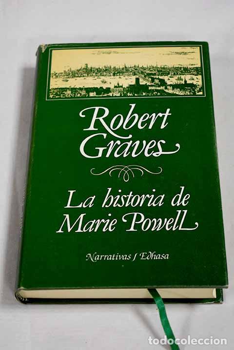 Libros: La historia de Marie Powell: mujer de Mr. Milton.- Graves, Robert