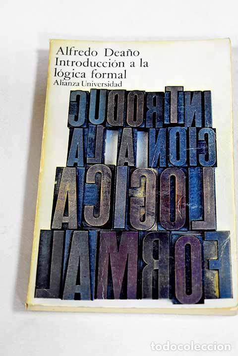 Libros: Introducci&oacute;n a la l&oacute;gica formal.- Dea&ntilde;o, Alfredo