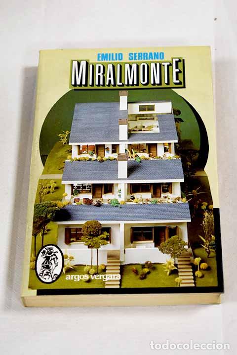 Libros: Miralmonte: Serrano Montijano, Emilio.- Serrano Montijano, Emilio