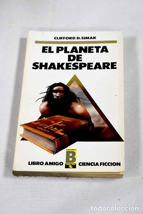 Libros: El planeta de Shakespeare.- Simak, Clifford D.