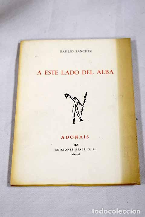 Libros: A este lado del alba.- S&aacute;nchez, Basilio