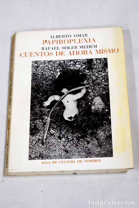 Libros: Papiroplexia: Omar Walls, Alberto.- Omar Walls, Alberto