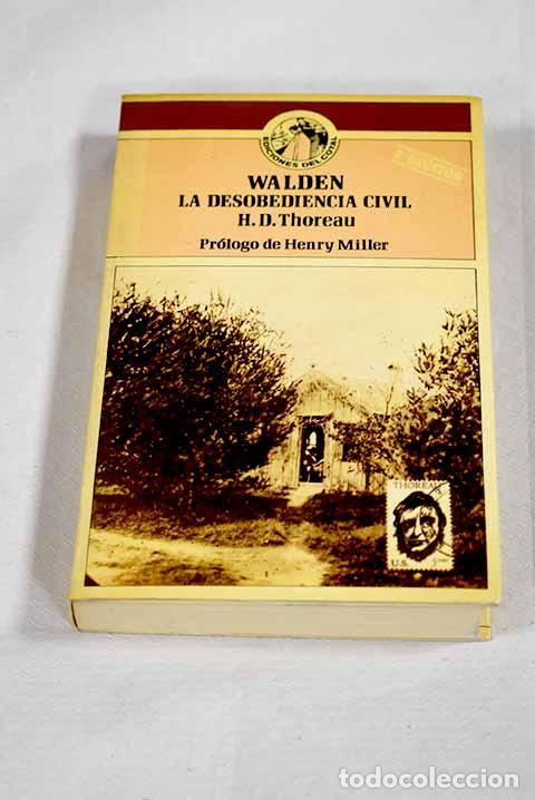 Libros: Walden seguido de del deber de la desobediencia civil.- Thoreau, Henry David