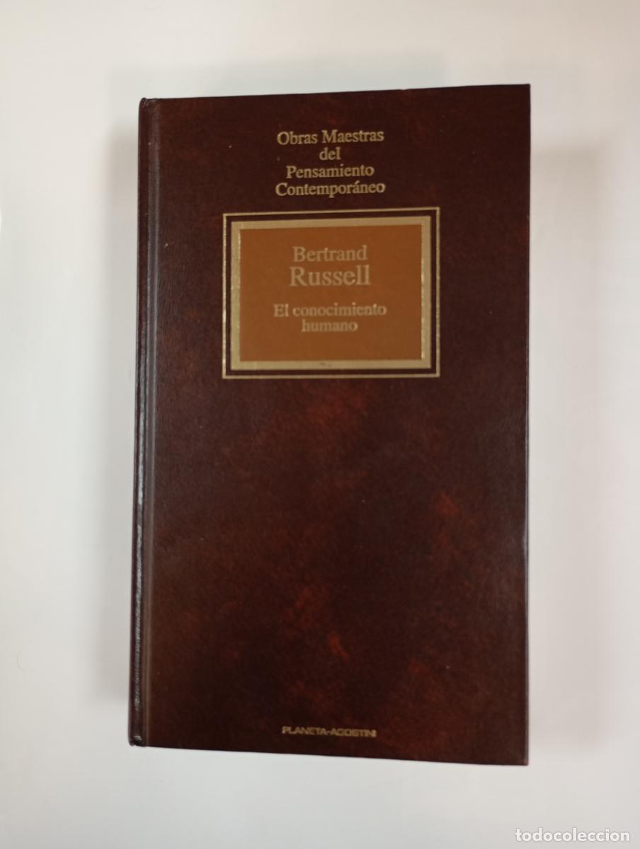 B&uuml;cher: El conocimiento humano. Obras Maestras del Pensamiento Contempor&aacute;neo. n&ordm; 5. - Bertrand Russell. TDK9