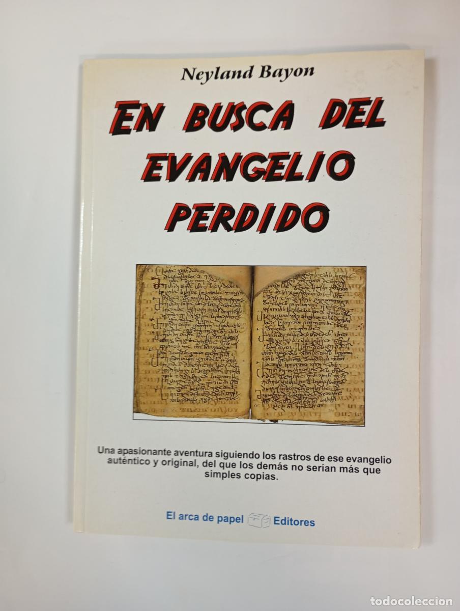 Libri di seconda mano: En busca del Evangelio perdido. - Neyland Bayon. TDK997