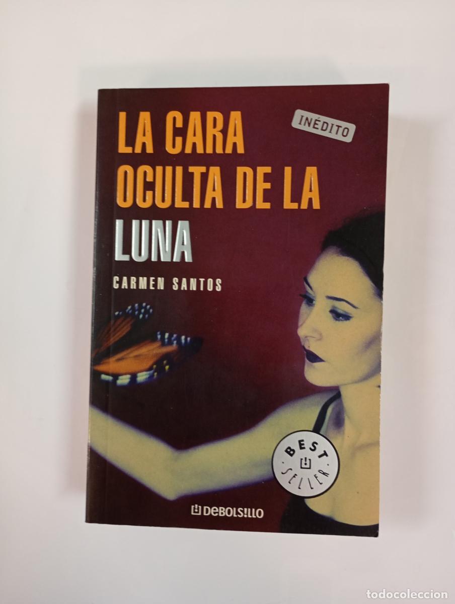 B&uuml;cher: LA CARA OCULTA DE LA LUNA. - CARMEN SANTOS. TDK997