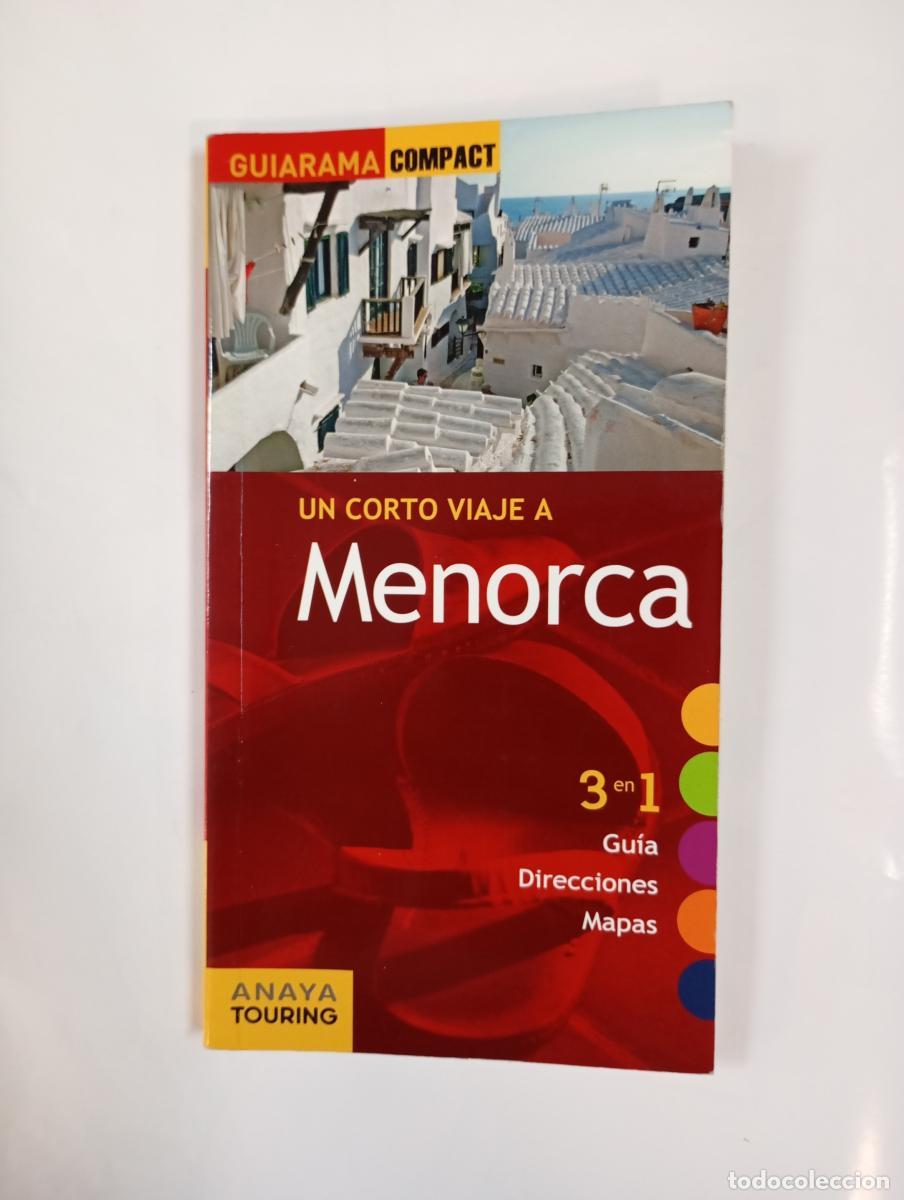 B&uuml;cher: Un corto viaje a Menorca. Gu&iacute;a, direcciones, mapas. Anaya touring. - Miquel Ray&oacute;. TDK859