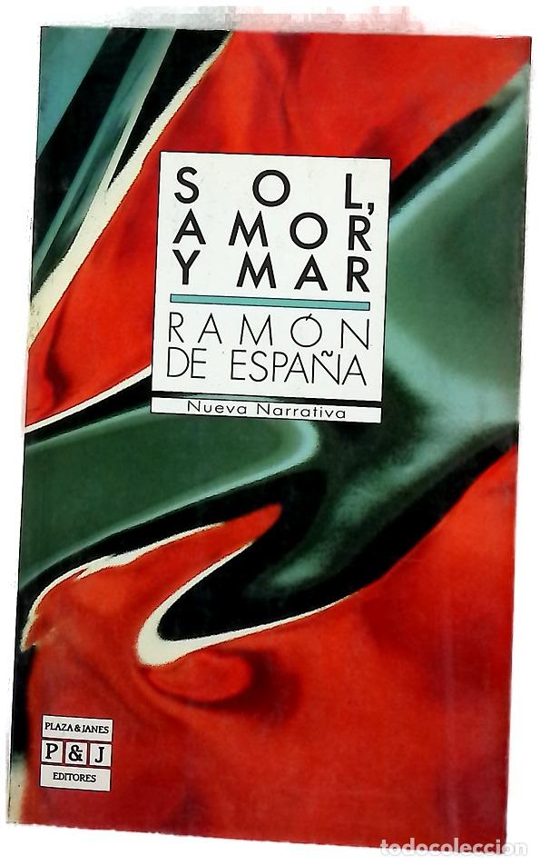 B&uuml;cher: Sol, amor y mar - Espa&ntilde;a, Ram&oacute;n de