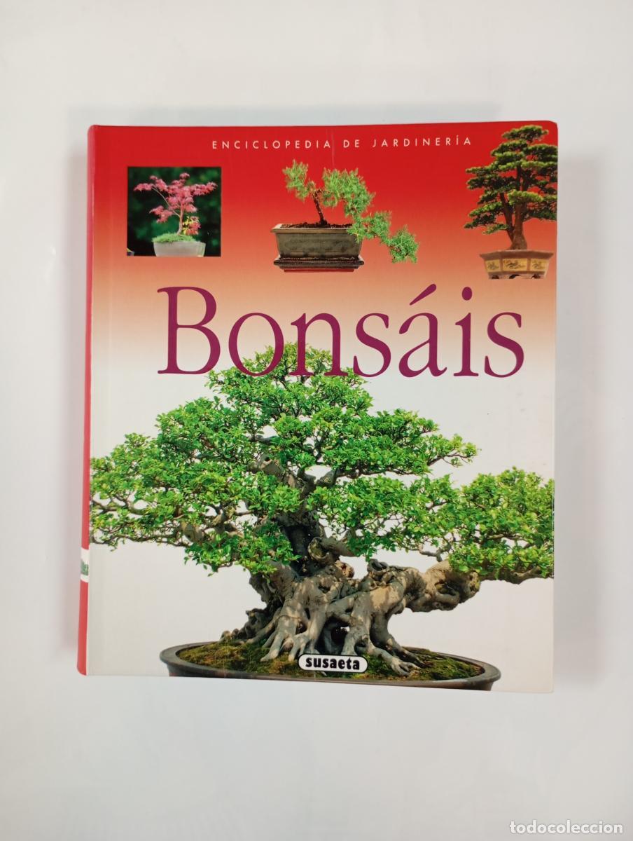 Libros: Bons&aacute;is. Enciclopedia de jardiner&iacute;a. Susaeta. - VV.AA. TDK748