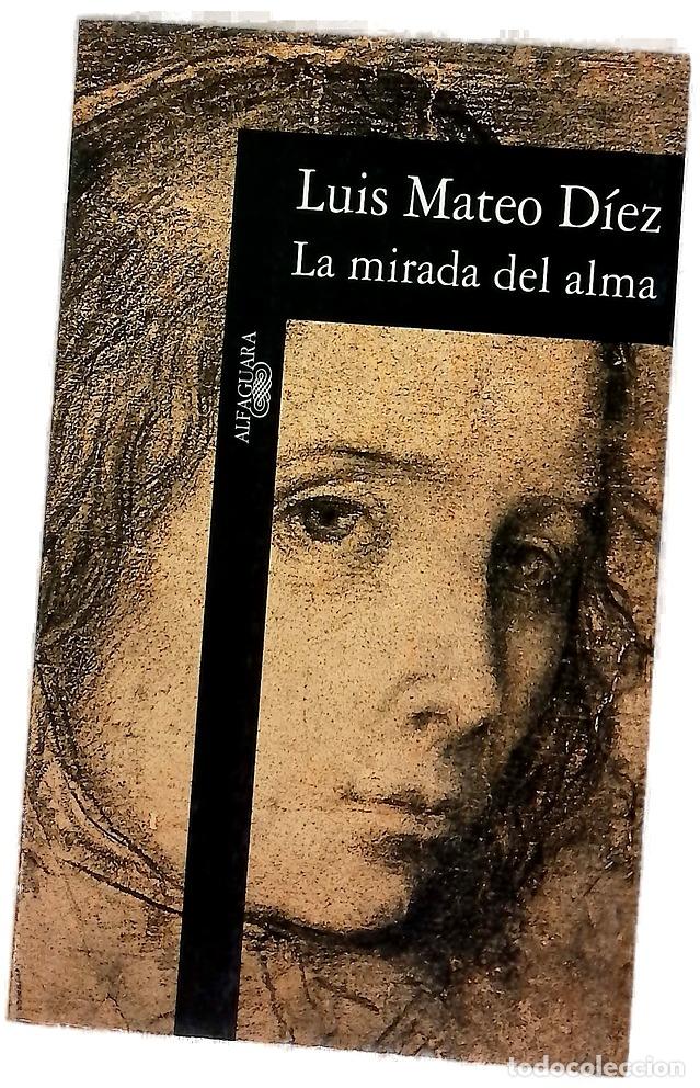 Libros: La mirada del alma - D&iacute;ez, Luis Mateo