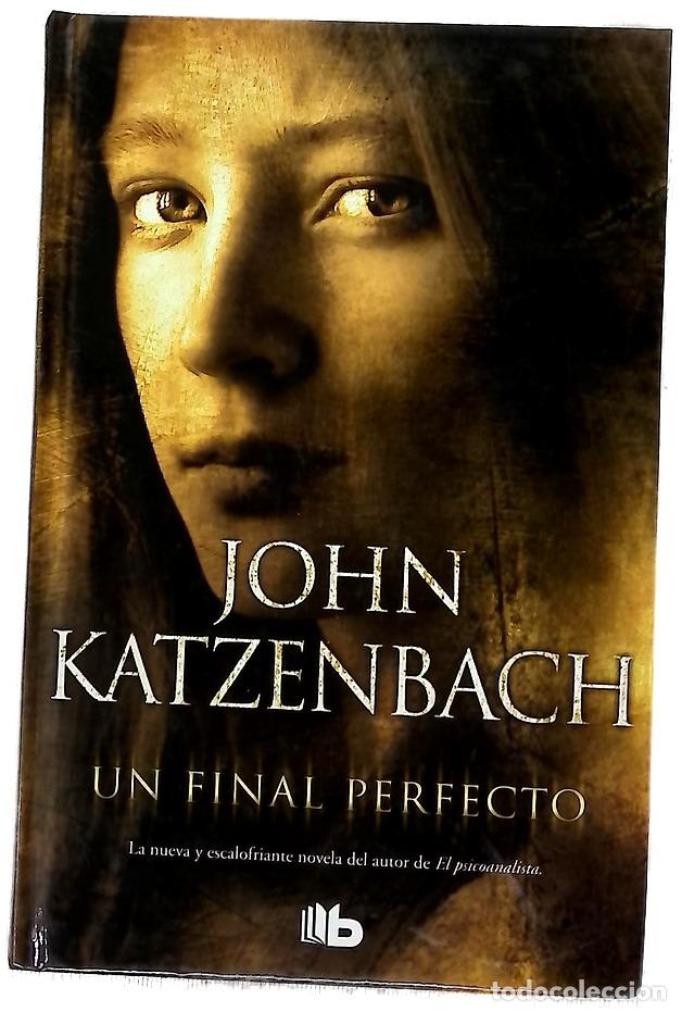 Libri di seconda mano: Un final perfecto - Katzenbach, John; Diago, Merc&egrave;; Debritto, Abel